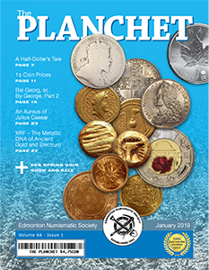 The Planchet Numismatic Magazine: January 2019