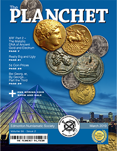 The Planchet Numismatic Magazine: March 2019
